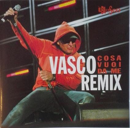 Cosa Vuoi Da Me Remix - CD Audio di Vasco Rossi