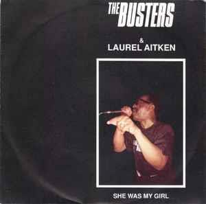 The Busters & Laurel Aitken: She Was My Girl - Vinile 7''