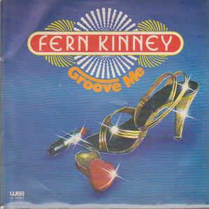 Groove Me - Vinile 7'' di Fern Kinney