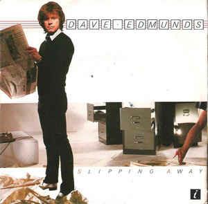 Slipping Away - Vinile 7'' di Dave Edmunds