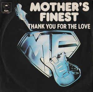 Thank You For The Love - Vinile 7'' di Mother's Finest