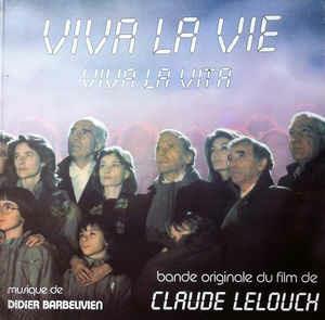 Viva La Vie (Bande Originale Du Film De Claude Lelouch) - Vinile LP di Didier Barbelivien