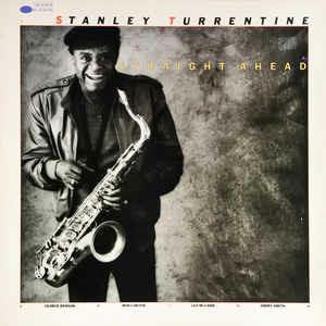 Straight Ahead - Vinile LP di Stanley Turrentine