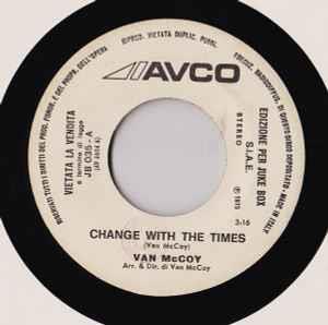 Van McCoy / Luciano Rossi: Change With The Times / Senza Parole - Vinile 7''