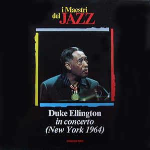 In Concerto (New York 1964) - Vinile LP di Duke Ellington