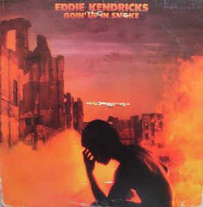 Goin' Up In Smoke - Vinile LP di Eddie Kendricks