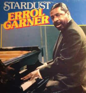Stardust - Vinile LP di Erroll Garner