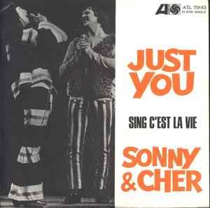 Just You / Sing C'est La Vie - Vinile 7'' di Sonny & Cher