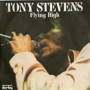 Flying High - Vinile 7'' di Tony Stevens