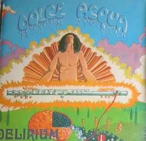 Dolce Acqua - CD Audio di Delirium