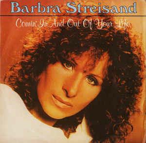 Comin' In And Out Of Your Life - Vinile 7'' di Barbra Streisand