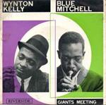 Blue Mitchell And Wynton Kelly: Giants Meeting