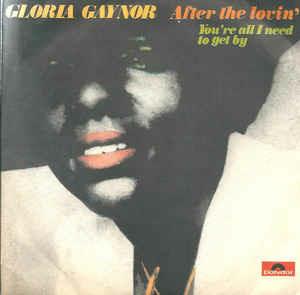 After The Lovin' - Vinile 7'' di Gloria Gaynor
