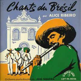 Chants Du Brésil - Vinile 7'' di Alice Ribeiro