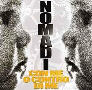 Con Me O Contro Di Me - CD Audio di I Nomadi