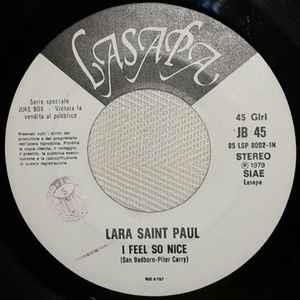 Il Magazzino Dei Ricordi / Lara Saint Paul: Ci Stà, Ci Stà / I Feel So Nice - Vinile 7''