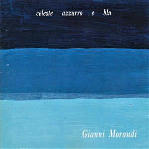 Celeste Azzurro E Blu - CD Audio di Gianni Morandi
