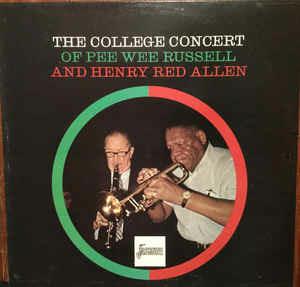 The College Concert Of Pee Wee Russell And Henry Red Allen - Vinile LP di Pee Wee Russell,Henry Red Allen