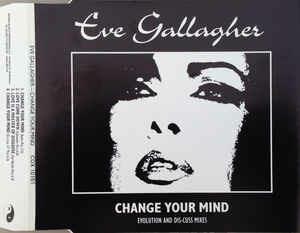 Change Your Mind - CD Audio di Eve Gallagher