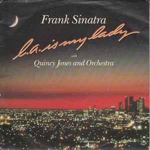 L.A. Is My Lady - Vinile 7'' di Frank Sinatra