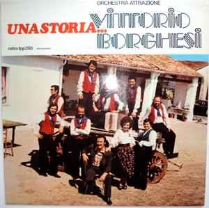 Una Storia... - Vinile LP di Orchestra Attrazione Vittorio Borghesi
