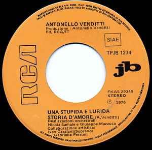 Una Stupida E Lurida Storia D'Amore / Love Shine - Vinile 7'' di Antonello Venditti,Timmy Thomas