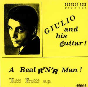 Tutti Frutti E.P. - Vinile 7'' di Giulio & His Guitar