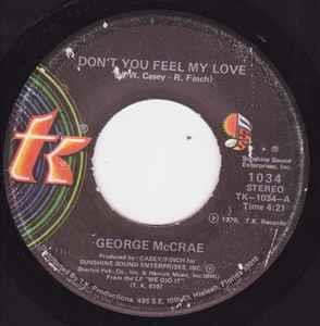 Don't You Feel My Love / You Got Me Going Crazy - Vinile 7'' di George McCrae
