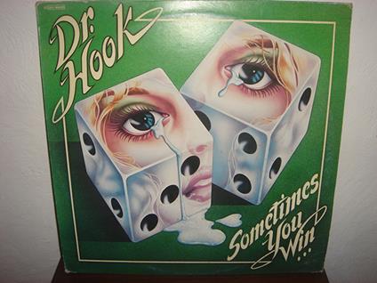 Sometimes You Win - Vinile LP di Dr. Hook