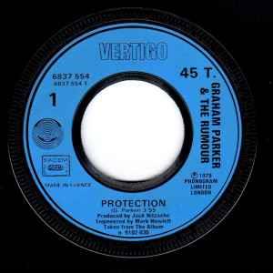 Protection - Vinile 7'' di Graham Parker and the Rumour