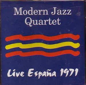 Live España 1971 - CD Audio di Modern Jazz Quartet