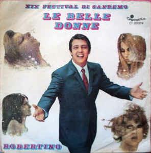 Le Belle Donne - Vinile 7'' di Robertino