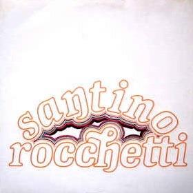 Santino Rocchetti - Vinile LP di Santino Rocchetti