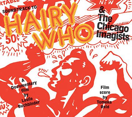 Hairy Who & The Chicago Imagists - CD Audio di Tomeka Reid