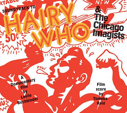Hairy Who & The Chicago Imagists - CD Audio di Tomeka Reid