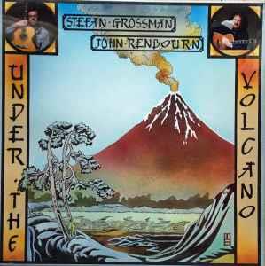 Under The Volcano - Vinile LP di John Renbourn,Stefan Grossman