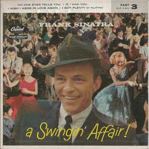 A Swingin' Affair, Part 3 - Vinile 7'' di Frank Sinatra