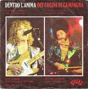 Dentro L'Anima - Vinile 7'' di Cugini di Campagna