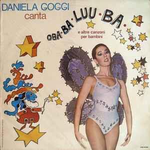 Daniela Goggi Canta Oba-Ba-Luu-Ba E Altre Canzoni Per Bambini - Vinile LP di Daniela Goggi
