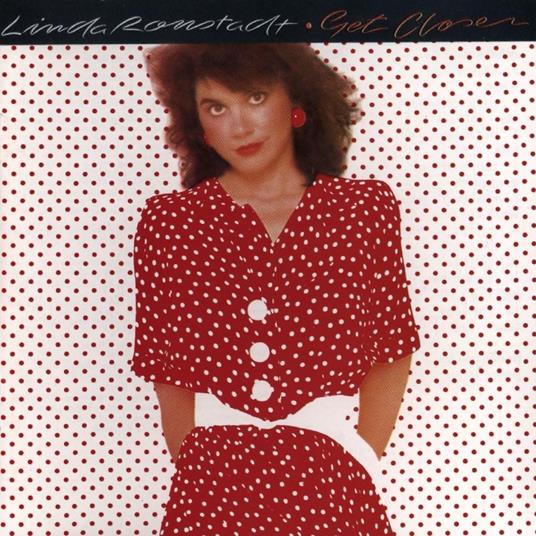 Get Closer - Vinile LP di Linda Ronstadt