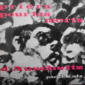 Shalom Katz: Prieres Pour Les Morts D'auschwitz - Vinile 7''