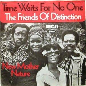 Time Waits For No One / New Mother Nature - Vinile 7'' di Friends of Distinction