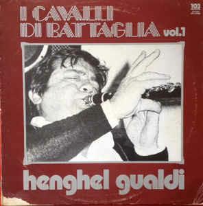 I Cavalli Di Battaglia - Vol. 1 - Vinile LP di Henghel Gualdi