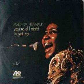 Pullin' / You're All I Need To Get By - Vinile 7'' di Aretha Franklin