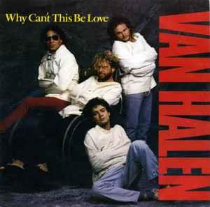 Why Can't This Be Love - Vinile 7'' di Van Halen