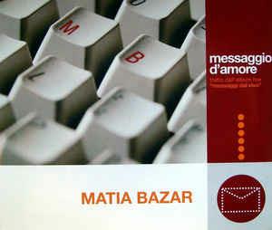 Messaggio D'Amore - CD Audio di Matia Bazar