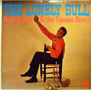 The Lonely Bull - Vinile LP di Herb Alpert,Tijuana Brass