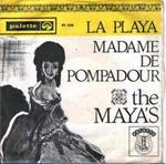 Los Mayas: La Playa / Madame De Pompadour