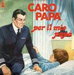 Caro Papà / Per Il Mio Papà