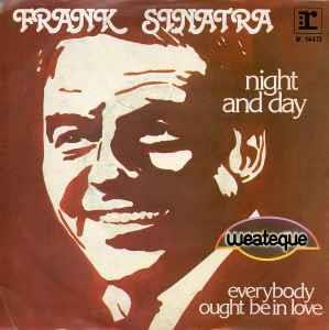 Night And Day / Everybody Ought To Be In Love - Vinile 7'' di Frank Sinatra